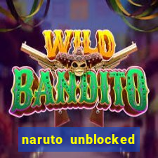 naruto unblocked games 76